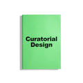 Curatorial Design: A Place Between
