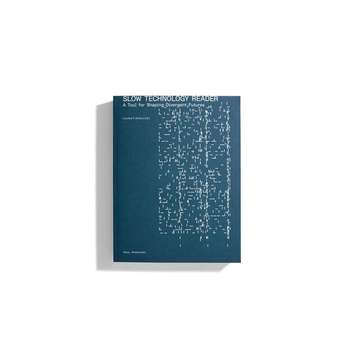 Slow Technology Reader: A Tool for Shaping Divergent Futures